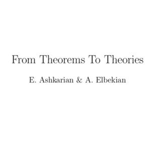 From Theorems to Theories