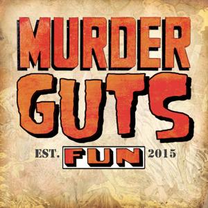 Murder Guts Fun