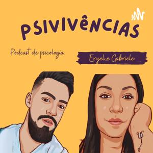 PsiVivências- Por Gabi e Eryel