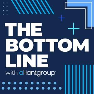 The Bottom Line with alliantgroup