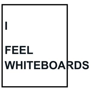 I FEEL WHITEBOARDS
