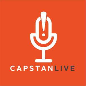 Capstan Live Podcast