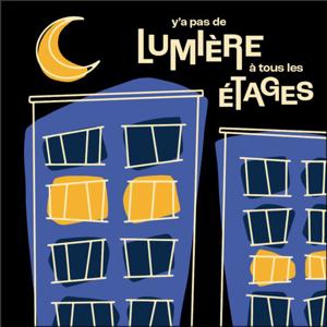 Y'a pas de lumière à tous les étages