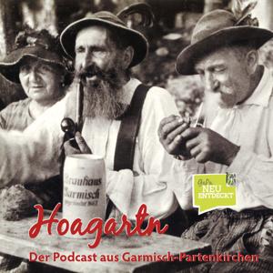 Hoagartn - Der Podcast aus Garmisch-Partenkirchen