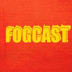 THE FOGCAST