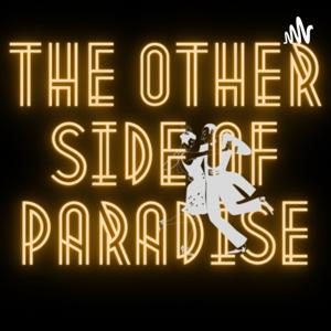 The Other Side of Paradise