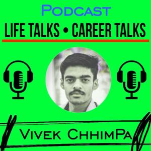 Life Talks • Career Talks