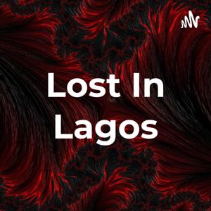 Lost In Lagos