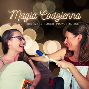 Magia Codzienna - Duchowe Podróże, Ziemskie Przyjemności