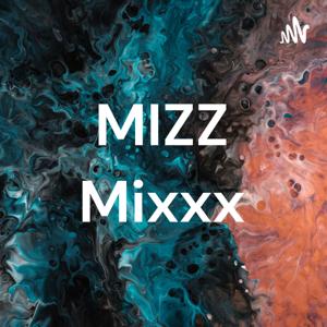 MIZZ Mixxx