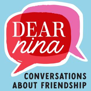 Dear Nina: Conversations About Friendship by Nina Badzin