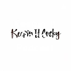 Keepin' It Cocky Podcast