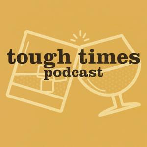 Tough Times Podcast