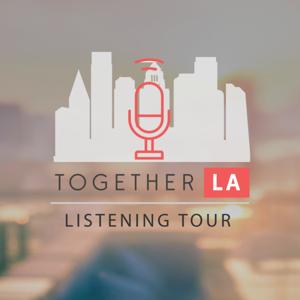 Together LA Listening Tour