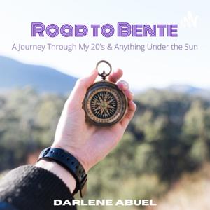 Road to Bente: A Journey Through My 20's and Anything Under the Sun