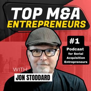 Top M&A Entrepreneurs by Jon Stoddard