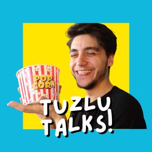 Tuzlu Talks!