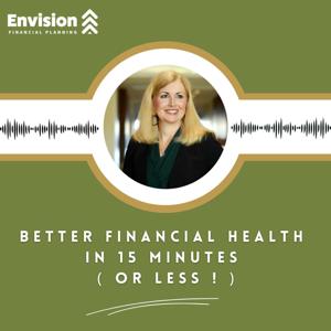 Better Financial Health in 15 Minutes (or less!)