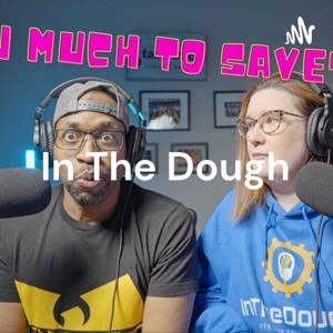 In The Dough - Financial literacy topics