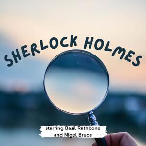 Sherlock Holmes starring Basil Rathbone and Nigel Bruce by Sherlock Holmes