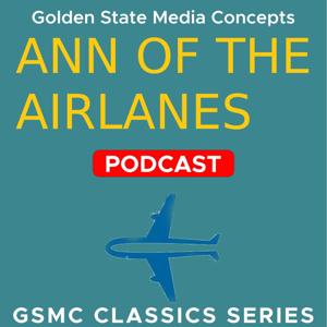 GSMC Classics: Ann of the Airlanes