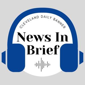 Cleveland Banner News In Brief
