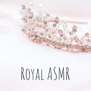 Royal ASMR