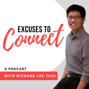 Excuses to Connect