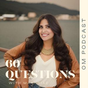 60 Questions: An OM Podcast