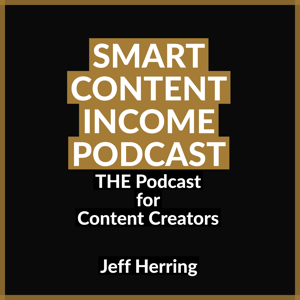 Smart Content Income Podcast