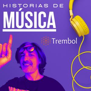 Trembol | Historias de Música