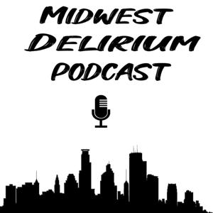 Midwest Delirium