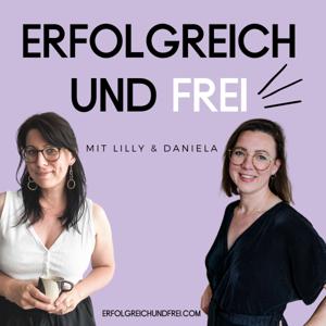 ERFOLGREICH UND FREI mit Lilly & Daniela