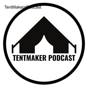 TentMakersPodcast