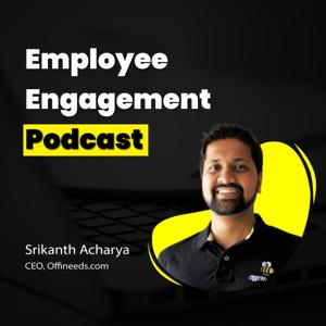 Employee Engagement Podcast