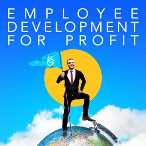 Employee Development for Profit