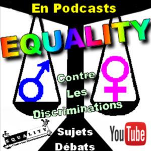 EMISSION "EQUALITY" - Sujets et Débats