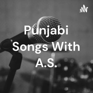 Punjabi Songs With A.S.