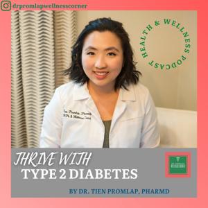 THRIVE with Type 2 Diabetes by Dr. Tien Promlap, PharmD