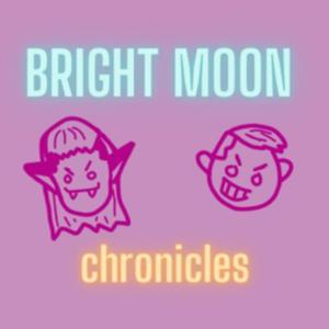 Bright Moon Chronicles