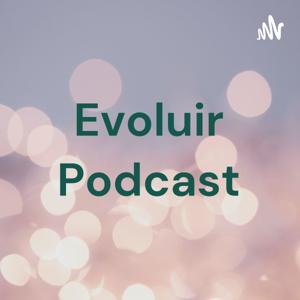 Evoluir Podcast