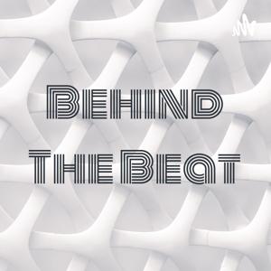 Behind The Beat