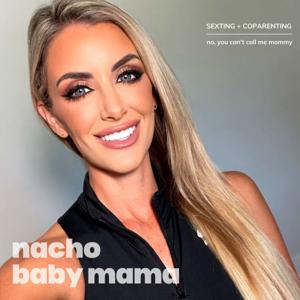 Nacho Baby Mama