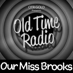 Our Miss Brooks | Old Time Radio by OTR Gold