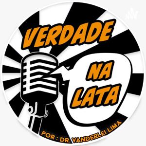 Verdade na Lata por Dr. Vanderlei Lima