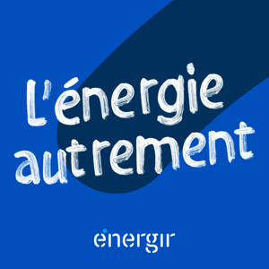 L'énergie autrement