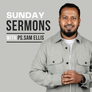 Sermons by Ps. Sam Ellis | King City Church