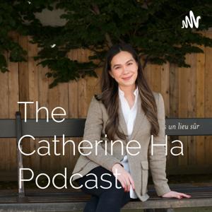 The Confident Life with Catherine Ha