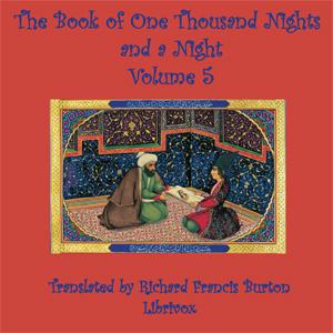 Book of A Thousand Nights and a Night (Arabian Nights), Volume 05, The by Anonymous