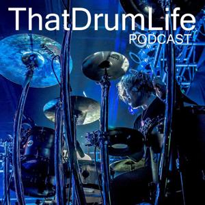 That Drum Life PODCAST